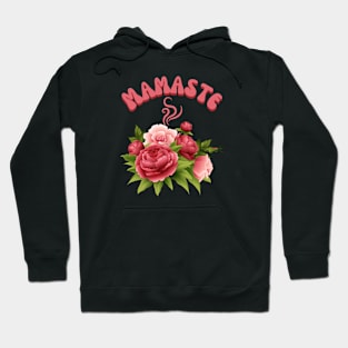 Mamaste Hoodie